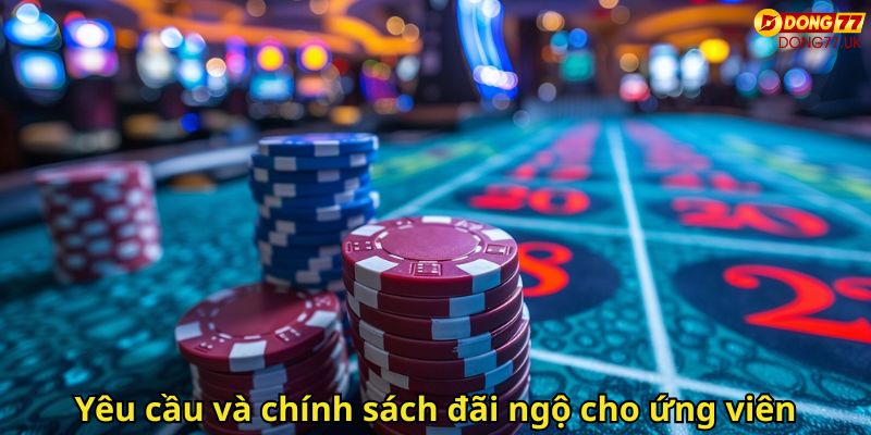 Dong77 Tuyển Dụng Cơ Hội Việc Làm Uy Tín Tại Nhà Cái 3 Yêu cầu và chính sách đãi ngộ cho ứng viên